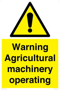 Warning Agricultural machinery operating